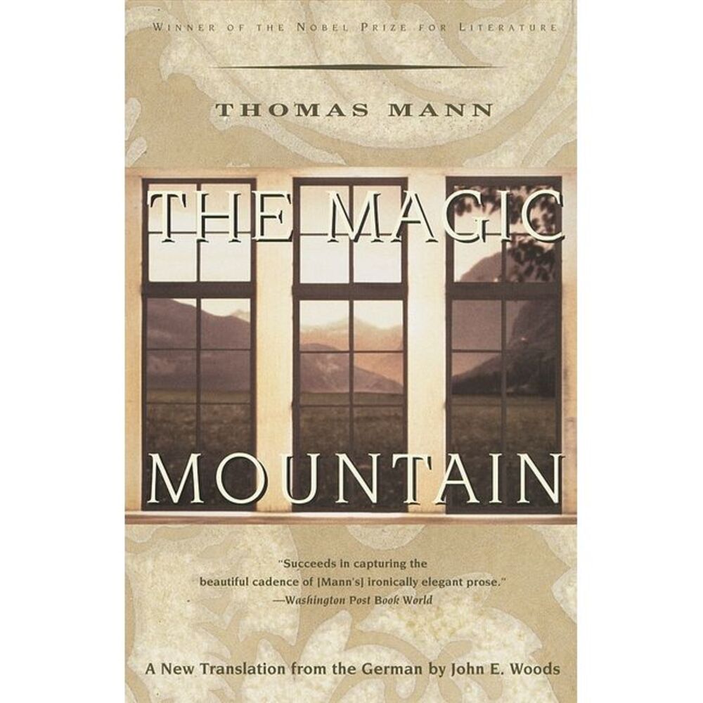 The Magic Mountain -- Thomas Mann